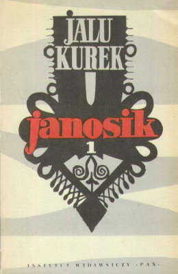 Janosik. Tom I. Sława Głuchaczkom