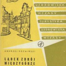 Lądek Zdrój Międzygórze Długopole Zdrój i okolice