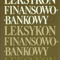 LEKSYKON finansowo-bankowy