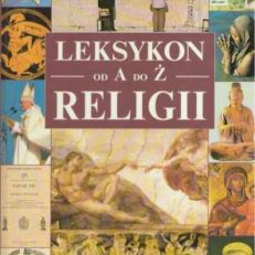 LEKSYKON religii od A do Ż