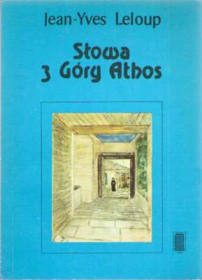 Słowa z Góry Athos.