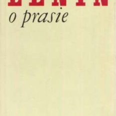 LENIN o prasie. Wybór z pism