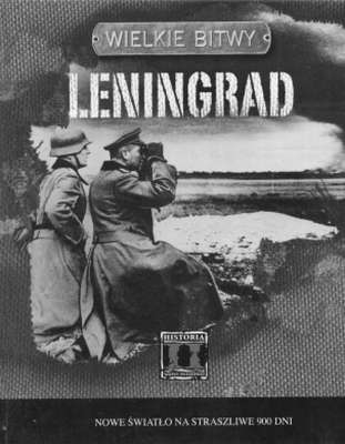 Leningrad. Nowe światło na straszliwe 900 dni