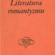 Literatura romantyzmu. 