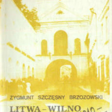 Litwa - Wilno 1910 - 1945