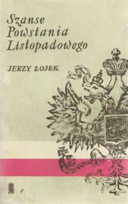 Szanse Powstania Listopdowego. Rozważania historyczne