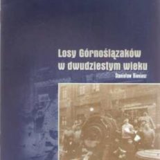 Losy Górnoślązakó w dwudziestym wieku