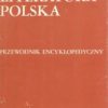 LITERATURA polska. Przewodnik encyklopedyczny. Tom I A-M - Tom II N-Ż. 