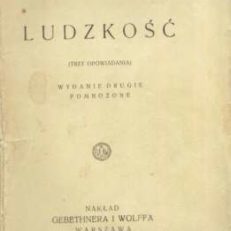 Ludzkość. (Trzy opowiadania). Wydanie drugie pomnożone.