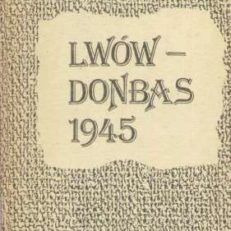 Lwów - Donbas 1945