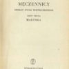 Męczennicy. Obrazy życia współczesnego. Część pierwsza. Na wysokościach. Część druga. Marynka.  - obrazek 2