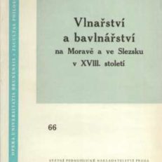 Vlnarstvi a bavlnarstvi na Morave a ve Slezsku v XVIII stoleti