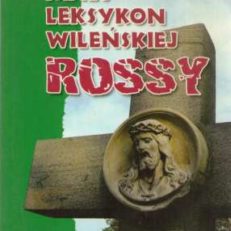 Mały leksykon wileńskiej Rossy