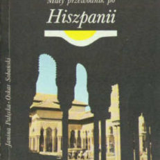 Mały przewodnik po Hiszpanii