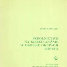 Szkolnictwo na Kielecczyźnie w okresie okupacji 1939 – 1945