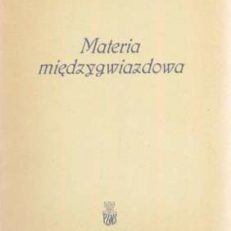 Materia międzygwiazdowa.