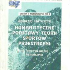 Humanistyczne podstawy teorii sportów przestrzeni (na przykładzie alpinizmu).