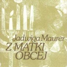 Z matki obcej... Szkice o powiązaniach Mickiewicza ze światem Żydów