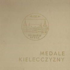 Medale Kielecczyzny 1817 – 1975. Katalog