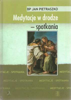 Medytacje w drodze - spotkania.