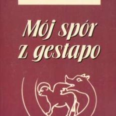 Mój spór z gestapo. Dziennik makaroniczny.
