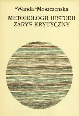 Metodologii historii zarys krytyczny