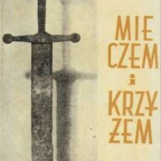 Mieczem i krzyżem. Opowiadania z dziejów Ziemi Lubuskiej