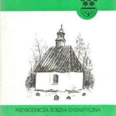 Przyrodnicza ścieżka dydaktyczna w Suchedniowsko-Oblęgorskim Parku Krajobrazowym "Miedziana Góra - Tumlin"
