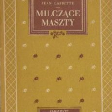 Milczące maszty. Powieść. 