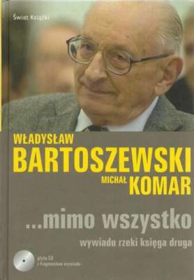 Mimo wszystko. Wywiadu rzeki księga druga
