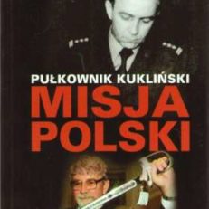 Pułkownik Kukliński. Misja Polski