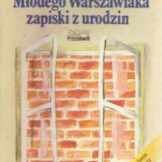 Młodego Warszawiaka zapiski z urodzin.