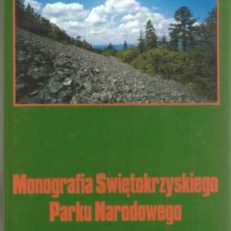 MONOGRAFIA Świętokrzyskiego Parku Narodowego