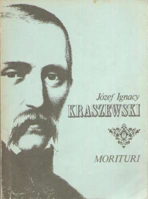 Morituri. Powieść w dwóch tomach.