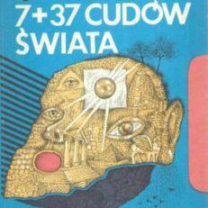 7 + 37 cudów świata.