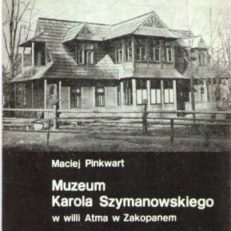 Muzeum Karola Szymanowskiego w willi Atma. Przewodnik.