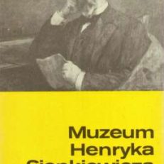 MUZEUM Henryka Sienkiewicza w Oblęgorku. Przewodnik