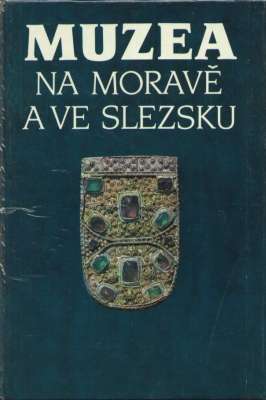 MUZEA na Morave a ve Slezsku.