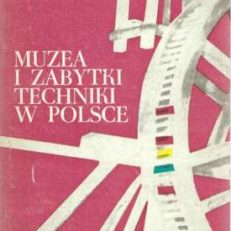 MUZEA i zabytki techniki w Polsce