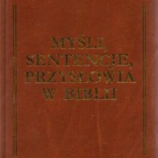 MYŚLI, sentencje, przysłowia w Biblii