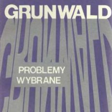 Grunwald. Problemy wybrane