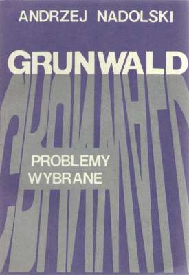 Grunwald. Problemy wybrane