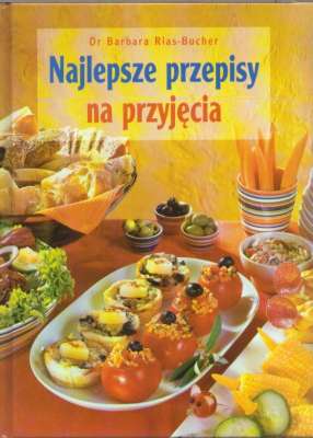 Najlepsze przepisy na przyjęcia