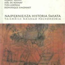 NAJPIĘKNIEJSZA historia świata. Tajemnice naszego pochodzenia.