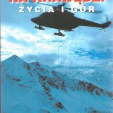 Na krawędzi życia i gór