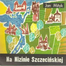 Na Nizinie Szczecińskiej.