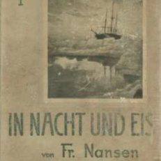 Im Nacht und Eis. Die norwegische Polarexpedition 1893-1896.