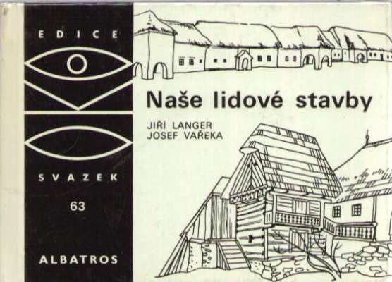 Naše lidove stavby.