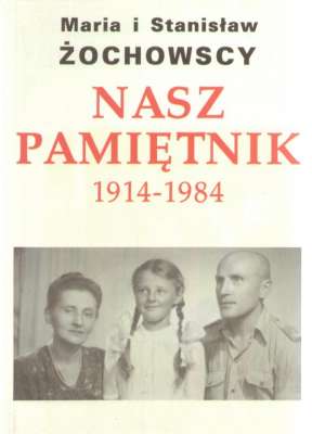 Nasz pamiętnik 1914 – 1984