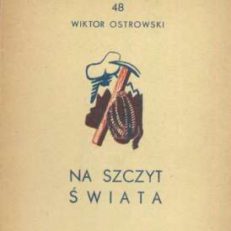 Na szczyt świata. Z 5 ilustracjami i 1 mapą.